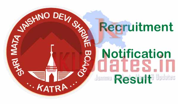 Shri Mata Vaishno Devi Shrine Board Recruitment for Various Posts