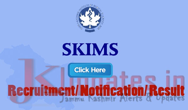 Sher-i-Kashmir Institute of Medical Sciences, SKIMS Jobs,SKIMS Jobs in Jammu, SKIMS Jobs in Kashmir, Medical Sciences Jobs, SKIMS Recruitment 2020