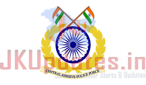 Central Reserve Police Force Posts, CRPF Recruitment,India Jobs, Govt Jobs, Belt Force Jobs, Jobs in Jammu, Jobsin Kashmir