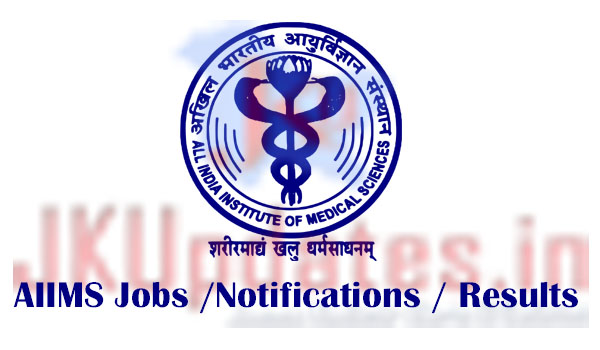 AIIMS Recruitment ,All India Institute of Medical Sciences, Delhi Jobs, Govt Hospital Jobs, Various Jobs in AIIMS, Nursing Jobs, Doctors Jobs, Freshers Jobs, Permanent Jobs