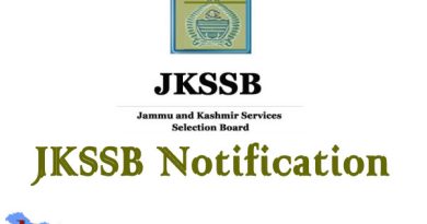 JKSSB Notification, JKSSB, Recruitment, JKSSB Jobs,ssbjk, ssbjk.in,JKSSBPOSTS, various J&K Govt departments, Various Posts, Various Selection Lists, JKSSB Selection Lists, J&K Govt Jobs,Jobs in Jammu, Jobs in Kashmir, J&K Jobs, JK Jobs, JKUpdate