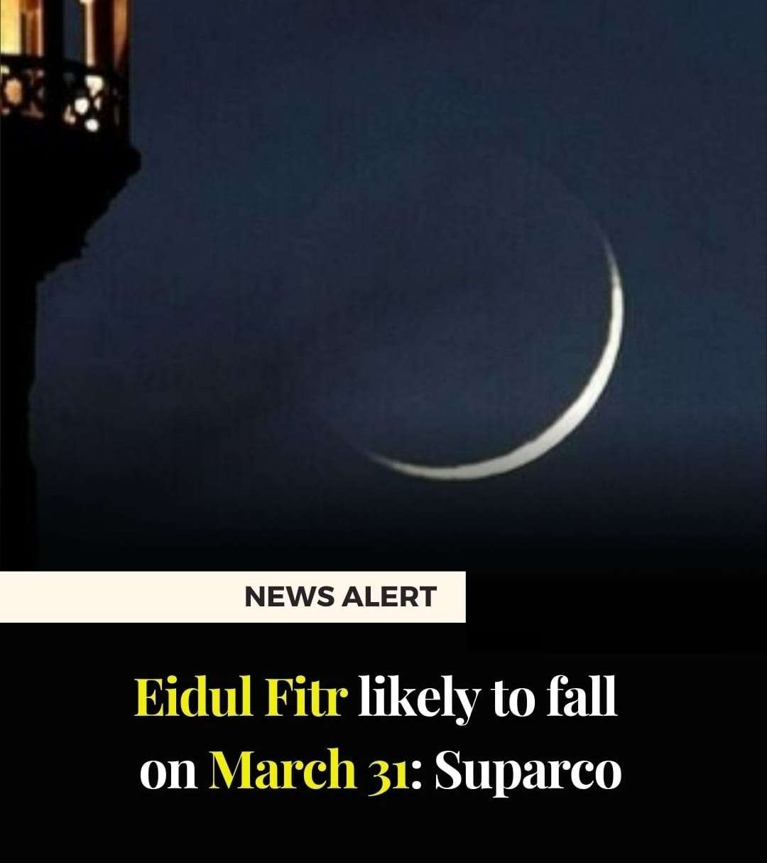 Eidul Fitr is likely to fall on March 31: Suparco