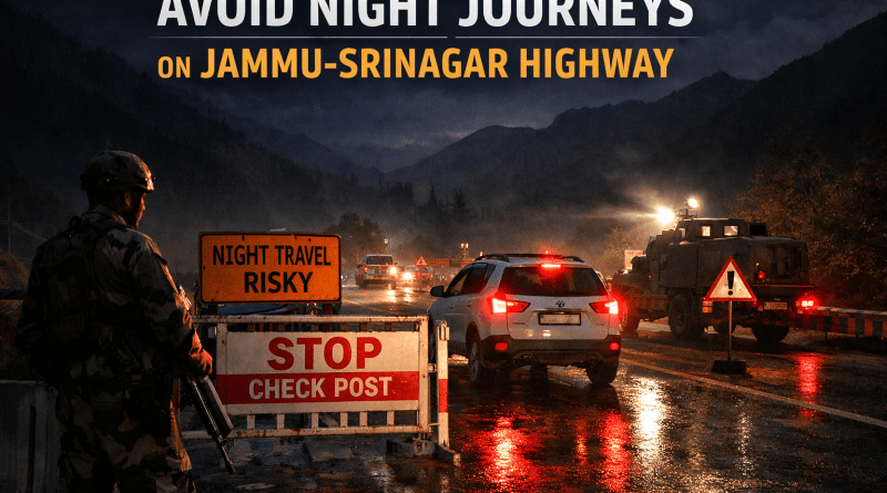 Avoid Night Journeys on Jammu-Srinagar Highway