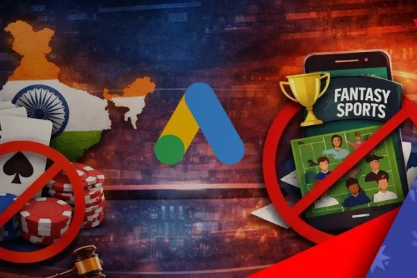 Google tightens the ban on gambling advertising in India and what it means for the market