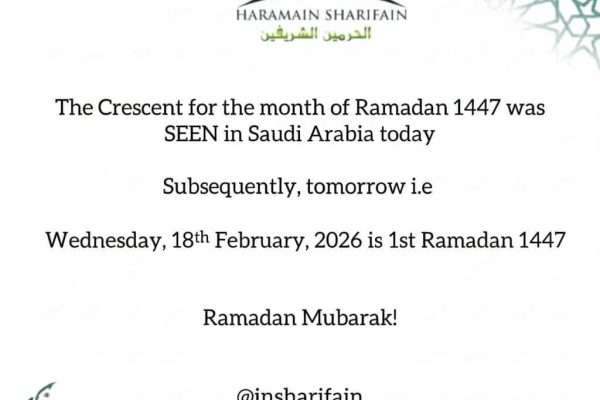 BREAKING : Ramadan 1447/2026 Crescent has been SIGHTED
