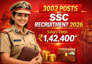3003 Posts: SSC Recruitment 2026, Salary Upto ₹1,42,400