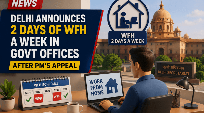 Delhi Announces 2 Days Of WFH A Week In Govt Offices After PM's Appeal