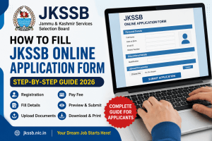 How to Fill JKSSB Online Form – Step-by-Step Guide 